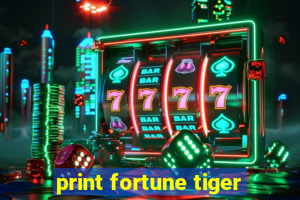 print fortune tiger
